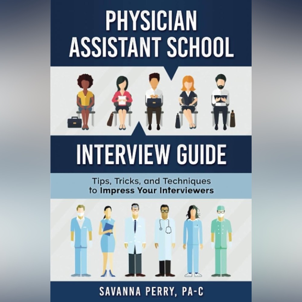 Physician Assistant Interview Guide